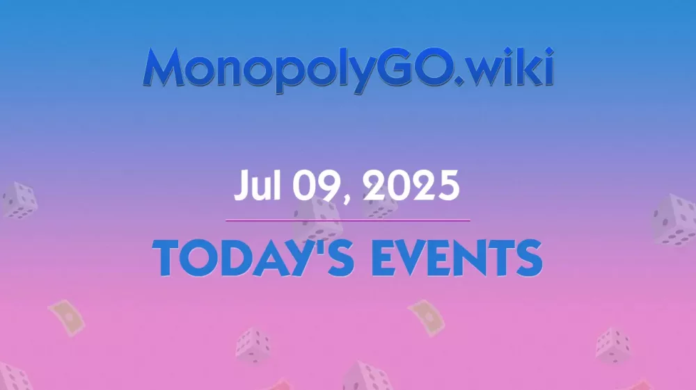 Exciting Tournaments and Events in Monopoly GO! (Jul 09, 2025)