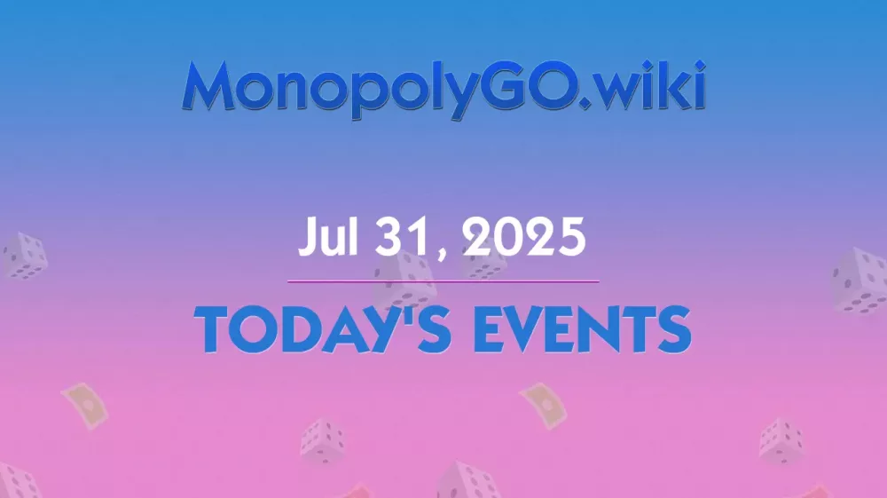 Eventi di Oggi in Monopoly GO! - 31 Luglio 2025