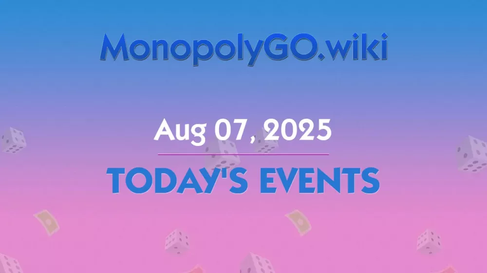 Exciting Tournament Events in Monopoly GO! (Aug 07, 2025)