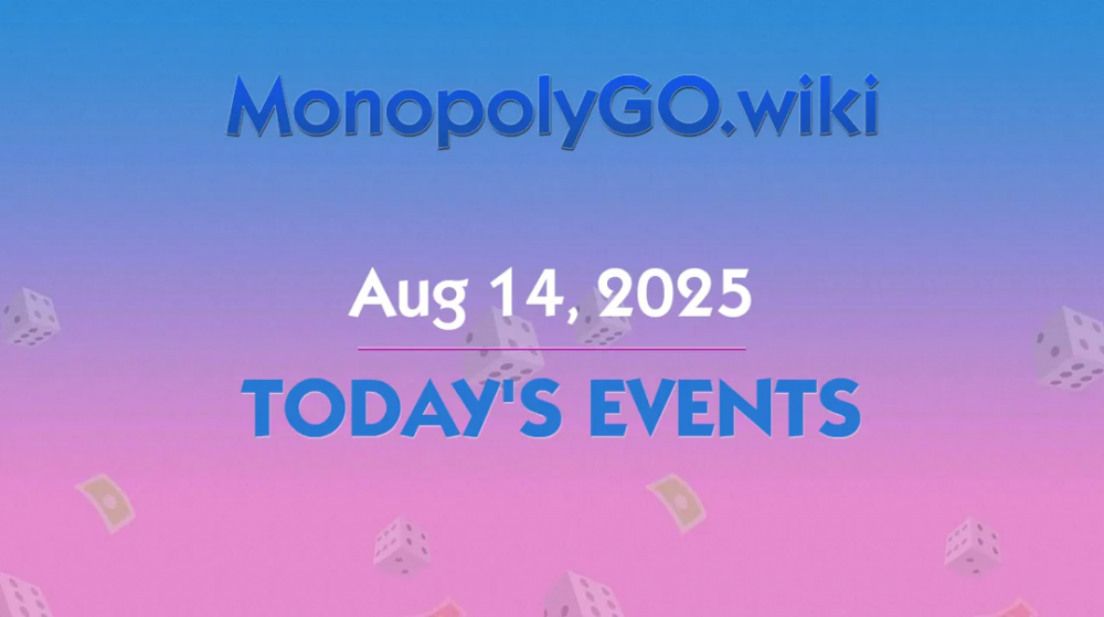 Today's Events in Monopoly GO - Tournaments and Special Events (Aug 14, 2025)