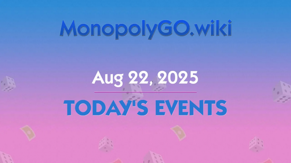 Événements d'aujourd'hui (22 août 2025) - Participez aux tournois de Monopoly GO!