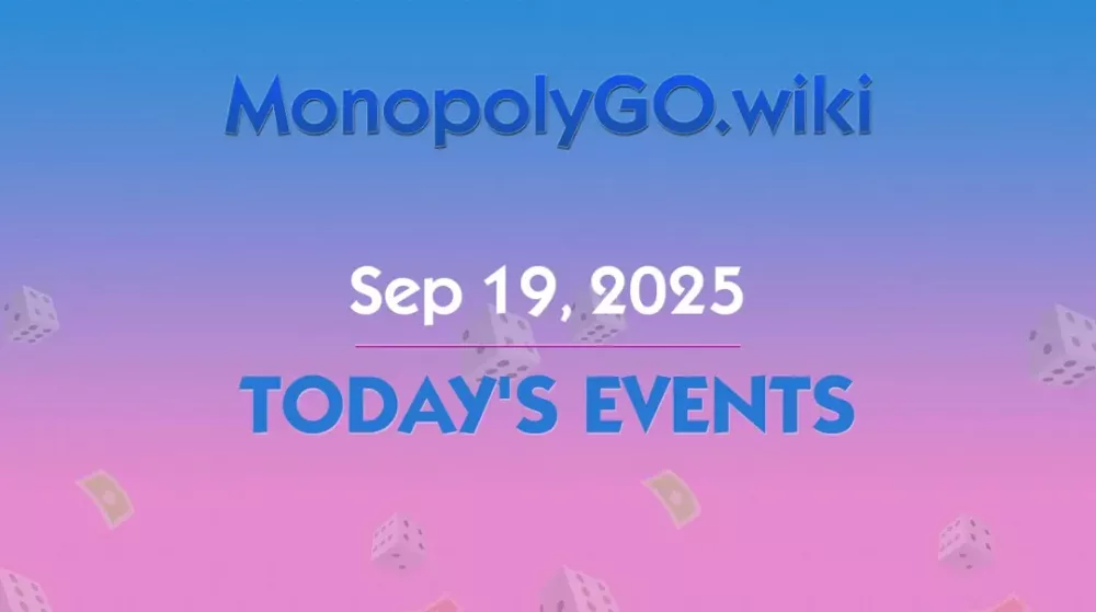 Eventos de Hoy en Monopoly GO! (19 de Septiembre de 2025)