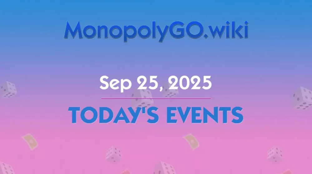 Eventos del Día (25 de septiembre de 2025) - Torneos y Premios en Monopoly GO