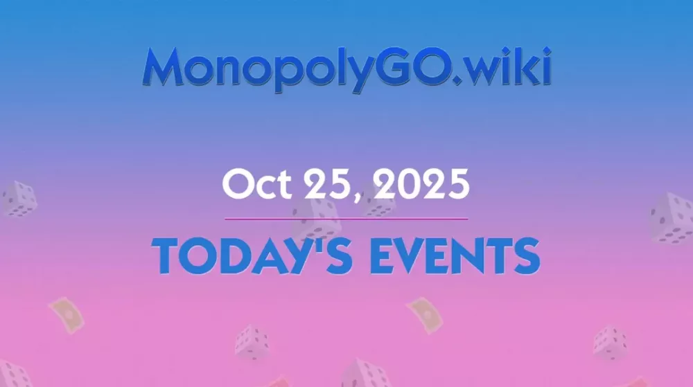Heutige Ereignisse (25. Oktober 2025) – Turniere und Spezialevents in Monopoly GO!