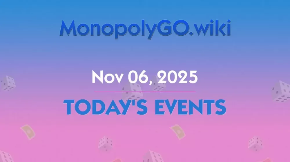 Exciting Tournaments and Events in Monopoly GO! – Nov 06, 2025
