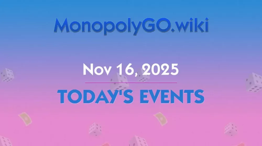 Today's Events (Nov 16, 2025) - Explore the Prize Drop in Monopoly GO!