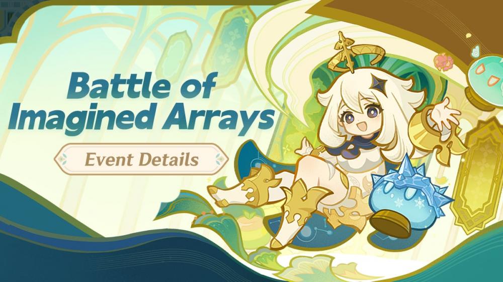 Your Ultimate Guide to the Battle of Imagined Arrays Event in Genshin Impact