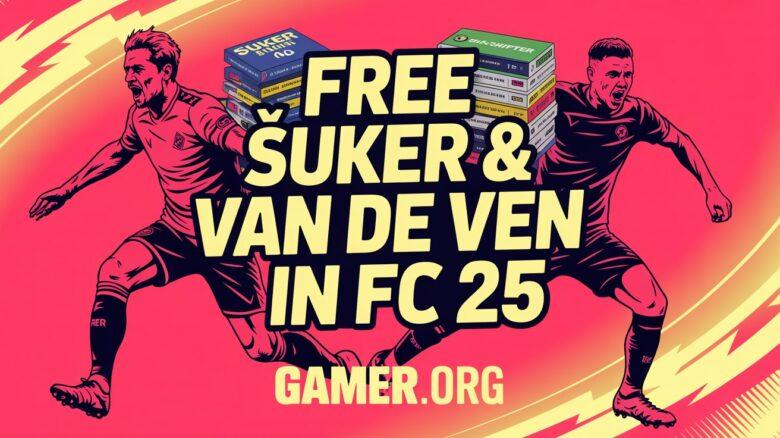 Découvrez les cartes gratuites d'Å uker et de Van de Ven dans FC 25 Futties
