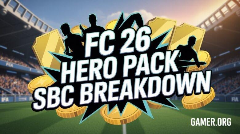 FC 26 Hero Pack SBC : Prix, Impact des Fodders et Prédictions du Marché