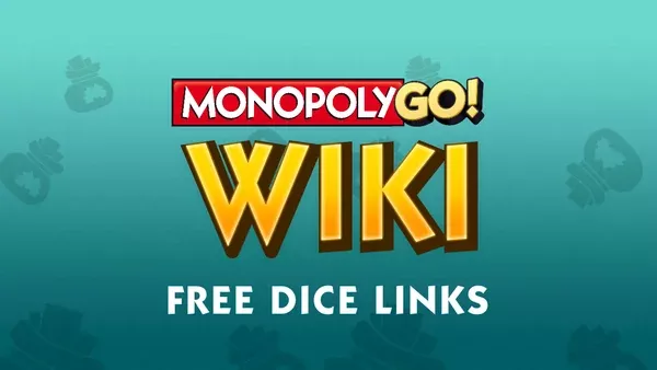 Derniers Liens de Récompense : Obtenez des Récompenses Gratuites dans Monopoly GO!
