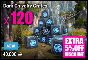 Dark Chivalry Crates x120