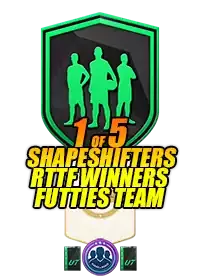 1 of 5 Shapeshifters, RTTF Winners or FUTTIES Team 1 Player Pick