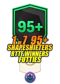 95+ 1 of 7 Shapeshifters, RTTF Winners, FUTTIES Player Pick