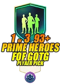 1 of 3 93+ Prime Heroes or FOF GOTG Player Pick